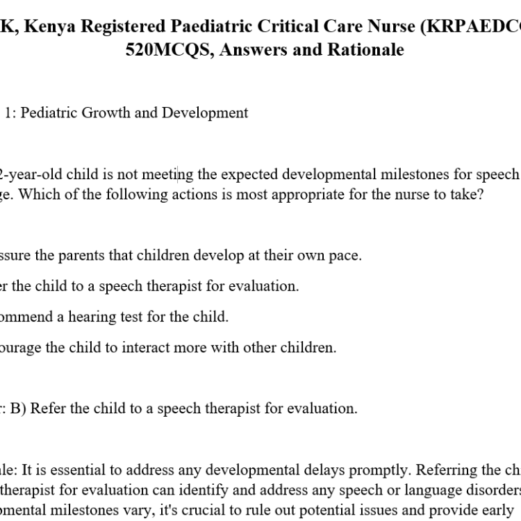 NCK, Kenya Registered Paediatric Critical Care Nurse (KRPAEDCCN), 520MCQS, Answers and Rationale