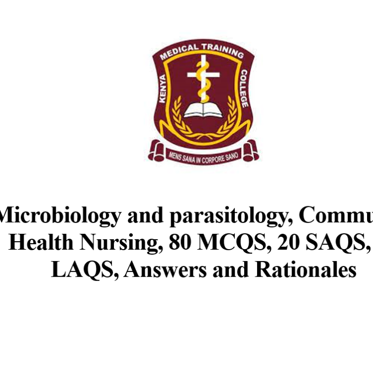 Microbiology and parasitology, Community Health Nursing, 80 MCQS, 20 SAQS, 20 LAQS, Answers and Rationales