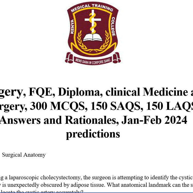 Surgery, FQE, Diploma, clinical Medicine and Surgery, 300 MCQS, 150 SAQS, 150 LAQS, Answers and Rationales, Jan-Feb 2024 predictions