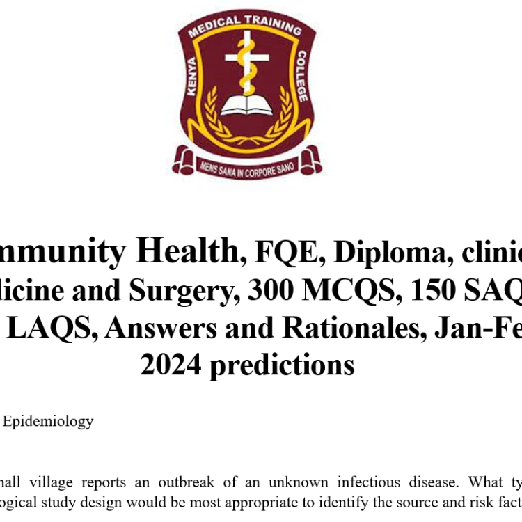 Community Health, FQE, Diploma, clinical Medicine and Surgery, 300 MCQS, 150 SAQS, 150 LAQS, Answers and Rationales, Jan-Feb 2024 predictions