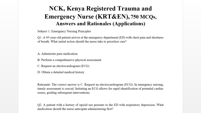 NCK, Kenya Registered Trauma and Emergency Nurse (KRT&EN), 750 MCQs, Answers and Rationales (Applications)