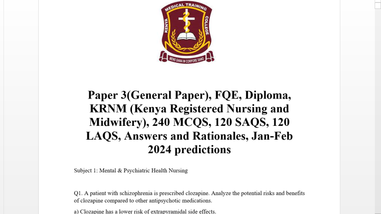 Paper 3(General Paper), FQE, Diploma, KRNM (Kenya Registered Nursing and Midwifery), 240 MCQS, 120 SAQS, 120 LAQS, Answers and Rationales, Jan-Feb 2024 predictions