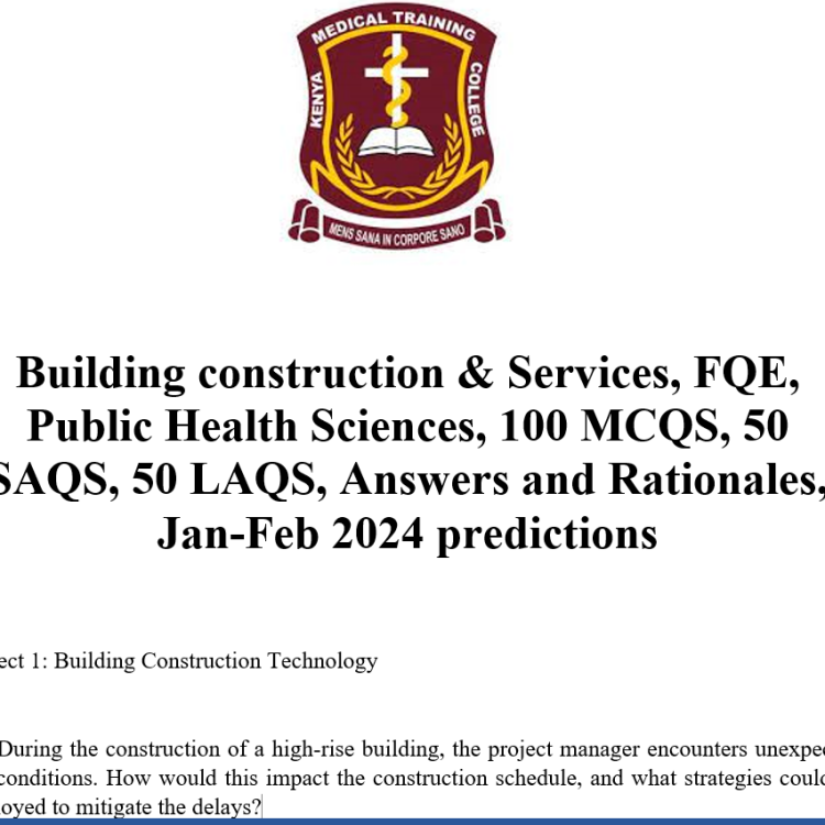 Building construction & Services, FQE, Public Health Sciences, 100 MCQS, 50 SAQS, 50 LAQS, Answers and Rationales, Jan-Feb 2024 predictions