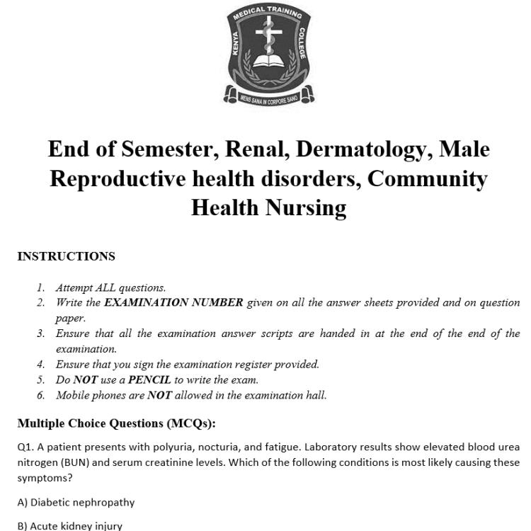 End of Semester, Renal, Dermatology, Male Reproductive health disorders, Community Health Nursing
