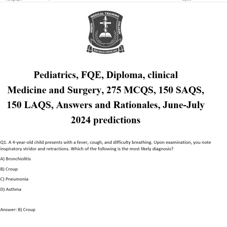 Pediatrics, FQE, Diploma, clinical Medicine and Surgery, 275 MCQS, 150 SAQS, 150 LAQS, Answers and Rationales, June-July 2024 predictions