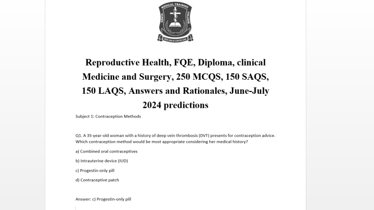 Reproductive Health, FQE, Diploma, clinical Medicine and Surgery, 250 MCQS, 150 SAQS, 150 LAQS, Answers and Rationales, June-July 2024 predictions