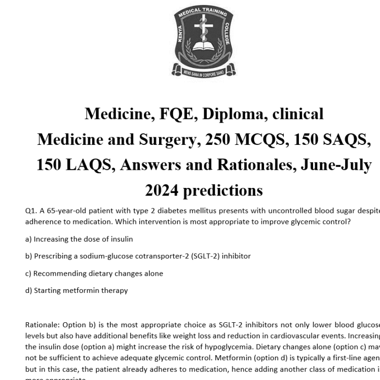 Medicine, FQE, Diploma, clinical Medicine and Surgery, 250 MCQS, 150 SAQS, 150 LAQS, Answers and Rationales, June-July 2024 predictions