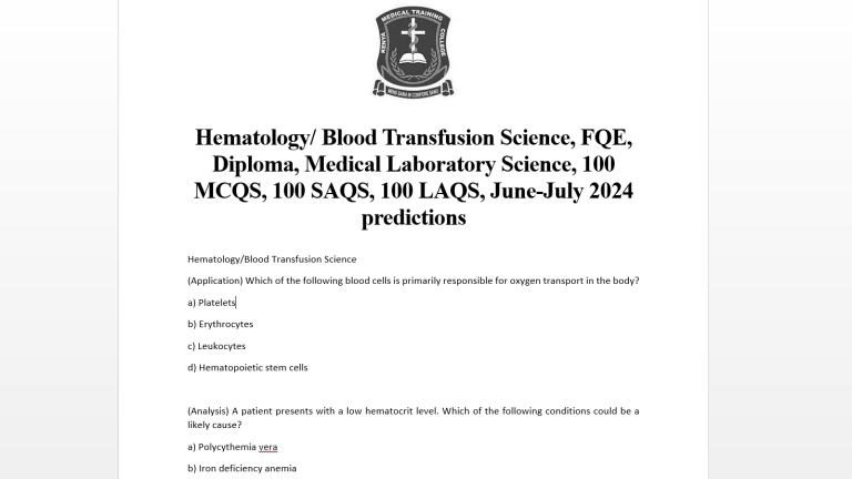Hematology/ Blood Transfusion Science, FQE, Diploma, Medical Laboratory Science, 100 MCQS, 100 SAQS, 100 LAQS, June-July 2024 predictions