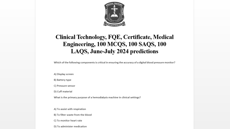 Clinical Technology, FQE, Certificate, Medical Engineering, 100 MCQS, 100 SAQS, 100 LAQS, June-July 2024 predictions