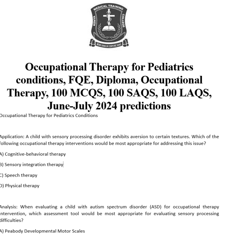 Occupational Therapy for Pediatrics conditions, FQE, Diploma, Occupational Therapy, 100 MCQS, 100 SAQS, 100 LAQS, June-July 2024 predictions
