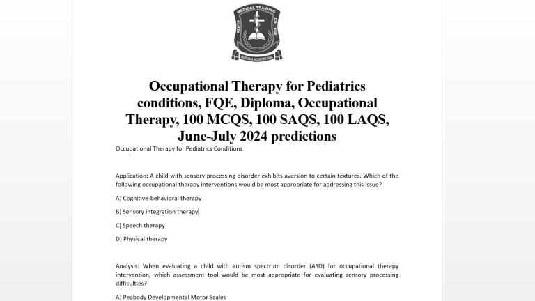 Occupational Therapy for Pediatrics conditions, FQE, Diploma, Occupational Therapy, 100 MCQS, 100 SAQS, 100 LAQS, June-July 2024 predictions