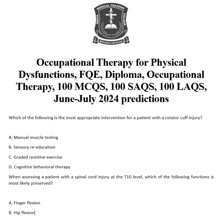 Occupational Therapy for Physical Dysfunctions, FQE, Diploma, Occupational Therapy, 100 MCQS, 100 SAQS, 100 LAQS, June-July 2024 predictions