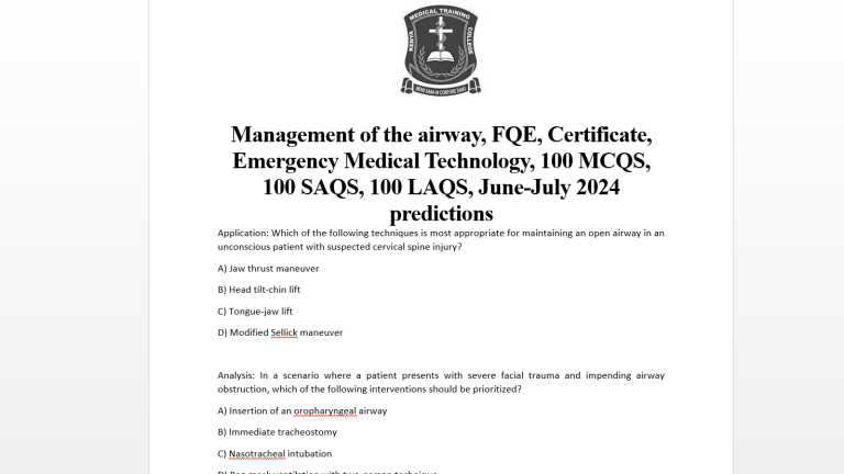Management of the airway, FQE, Certificate, Emergency Medical Technology, 100 MCQS, 100 SAQS, 100 LAQS, June-July 2024 predictions