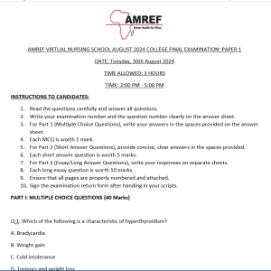 AMREF VIRTUAL NURSING SCHOOL AUGUST 2024 COLLEGE FINAL EXAMINATION: PAPER 1