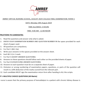 AMREF VIRTUAL NURSING SCHOOL, AUGUST 2024 COLLEGE FINAL EXAMINATION: PAPER 1