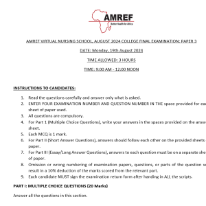 AMREF VIRTUAL NURSING SCHOOL, AUGUST 2024 COLLEGE FINAL EXAMINATION: PAPER 3