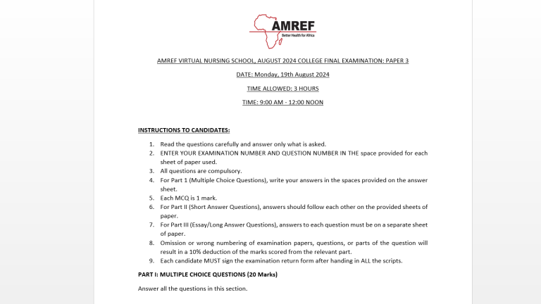 AMREF VIRTUAL NURSING SCHOOL, AUGUST 2024 COLLEGE FINAL EXAMINATION: PAPER 3