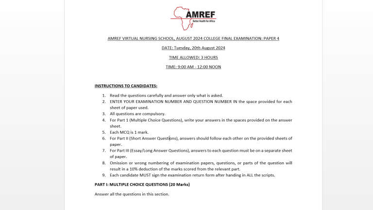 AMREF VIRTUAL NURSING SCHOOL, AUGUST 2024 COLLEGE FINAL EXAMINATION: PAPER 4