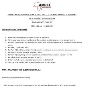 AMREF VIRTUAL NURSING SCHOOL AUGUST 2024 COLLEGE FINAL EXAMINATION: PAPER 4