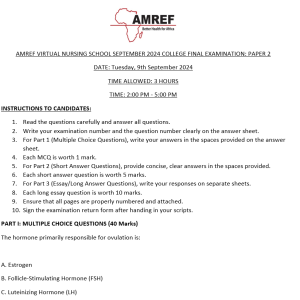 AMREF VIRTUAL NURSING SCHOOL SEPTEMBER 2024 COLLEGE FINAL EXAMINATION: PAPER 2