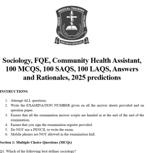 Sociology, FQE, Community Health Assistant, 100 MCQS, 100 SAQS, 100 LAQS, Answers and Rationales, 2025 predictions