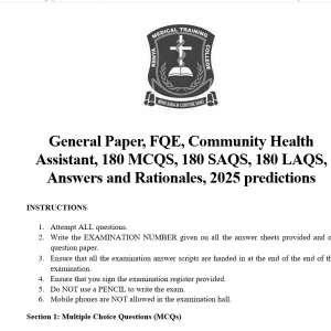 General Paper, FQE, Community Health Assistant, 180 MCQS, 180 SAQS, 180 LAQS, Answers and Rationales, 2025 predictions