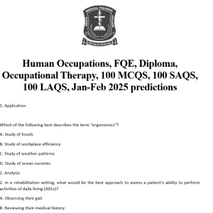 Human Occupations, FQE, Diploma, Occupational Therapy, 100 MCQS, 100 SAQS, 100 LAQS, Jan-Feb 2025 predictions