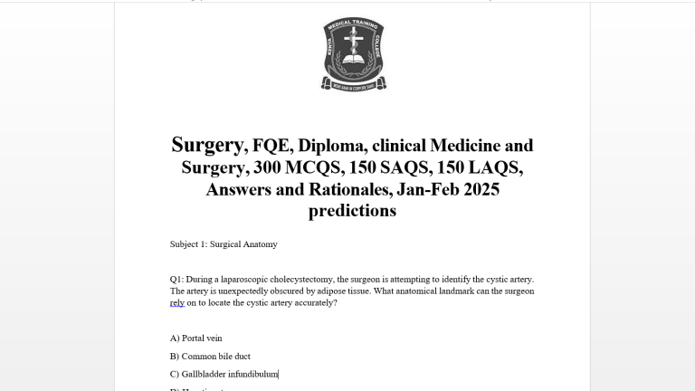 Surgery, FQE, Diploma, clinical Medicine and Surgery, 300 MCQS, 150 SAQS, 150 LAQS, Answers and Rationales, Jan-Feb 2025 predictions