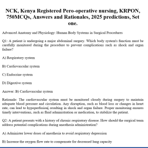 NCK, Kenya Registered Pero-operative nursing, KRPON, 750MCQs, Answers and Rationales, 2025 predictions, Set one.