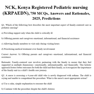 NCK, Kenya Registered Pediatric nursing (KRPAEDN), 750 MCQs, Answers and Rationales, 2025, Predictions