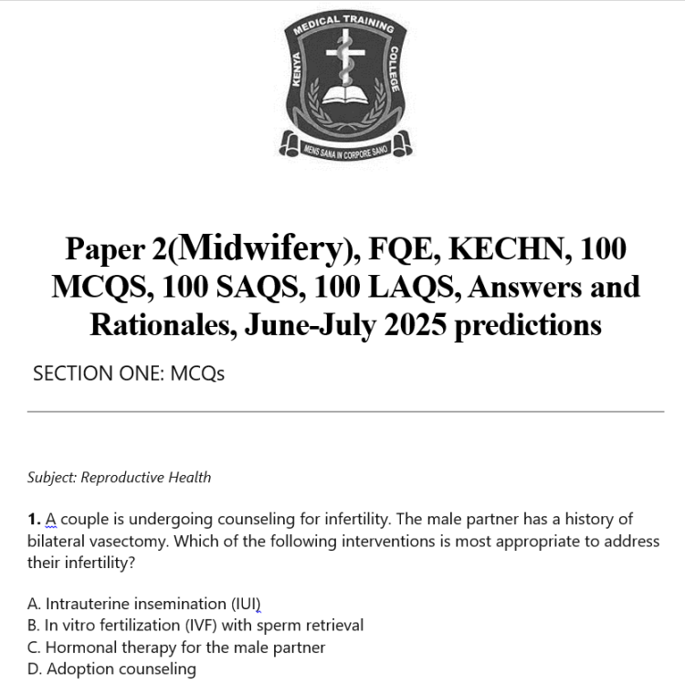 Paper 2(Midwifery), FQE, KECHN, 100 MCQS, 100 SAQS, 100 LAQS, Answers and Rationales, June-July 2025 predictions
