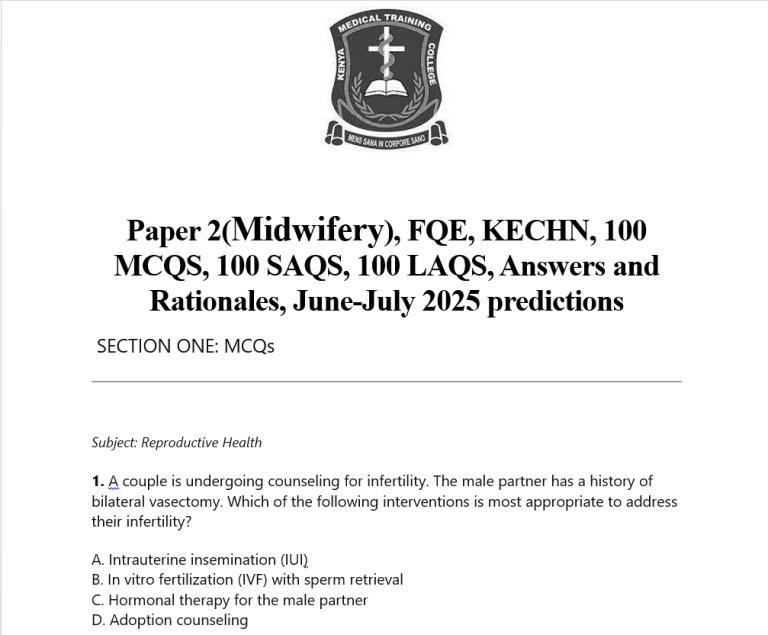 Paper 2(Midwifery), FQE, KECHN, 100 MCQS, 100 SAQS, 100 LAQS, Answers and Rationales, June-July 2025 predictions