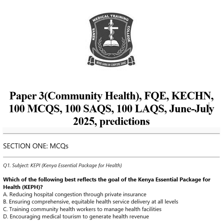 Paper 3(Community Health), FQE, KECHN, 100 MCQS, 100 SAQS, 100 LAQS, June-July 2025, predictions