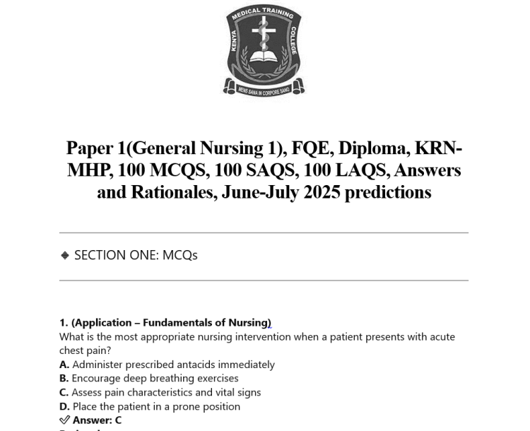 Paper 1(General Nursing 1), FQE, Diploma, KRN-MHP, 100 MCQS, 100 SAQS, 100 LAQS, Answers and Rationales, June-July 2025 predictions