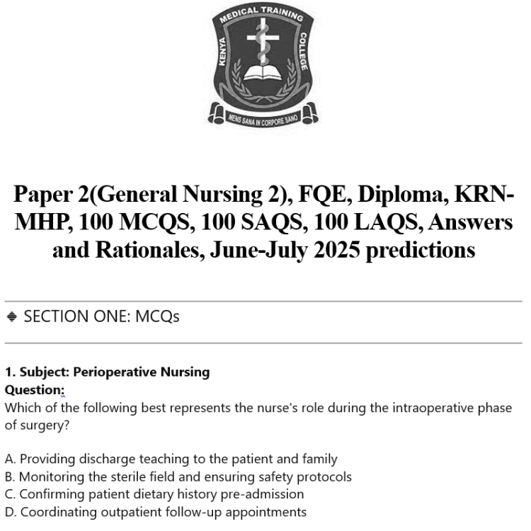 Paper 2(General Nursing 2), FQE, Diploma, KRN-MHP, 100 MCQS, 100 SAQS, 100 LAQS, Answers and Rationales, June-July 2025 predictions