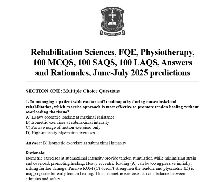 Rehabilitation Sciences, FQE, Physiotherapy, 100 MCQS, 100 SAQS, 100 LAQS, Answers and Rationales, June-July 2025 predictions