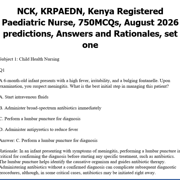 NCK, KRPAEDN, Kenya Registered Paediatric Nurse, 750MCQs, August 2026 predictions, Answers and Rationales, set one